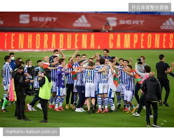 皇家社会通过夺得国王杯冠军，锁定了一个宝贵的2026-27赛季欧联杯名额